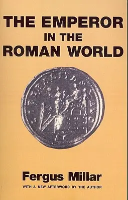 L'empereur dans le monde romain - Emperor in the Roman World