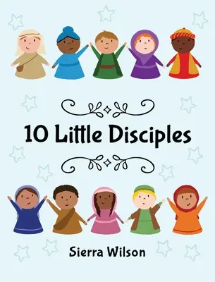 10 petits disciples - 10 Little Disciples