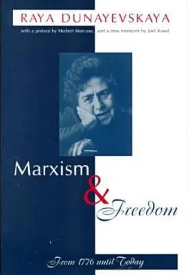 Marxisme et liberté : De 1776 à nos jours - Marxism and Freedom: From 1776 Until Today