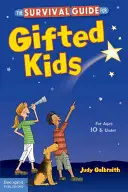 Le guide de survie pour les enfants doués - The Survival Guide for Gifted Kids