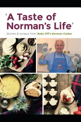 Un avant-goût de la vie de Norman - A Taste of Norman's Life