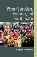 Activisme des femmes, féminisme et justice sociale - Women's Activism, Feminism, and Social Justice