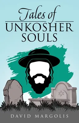 Histoires d'âmes non cachères - Tales of Unkosher Souls