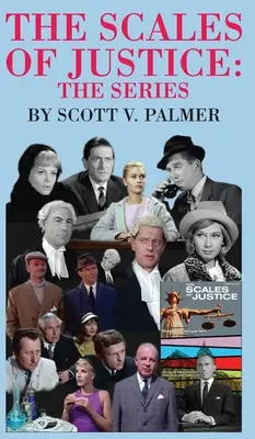La balance de la justice - La série - The Scales of Justice-The Series