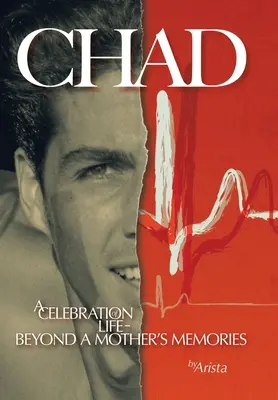 Chad, une célébration de la vie au-delà des souvenirs d'une mère - Chad, a Celebration of Life Beyond a Mother's Memories