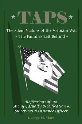 Taps : Les victimes silencieuses de la guerre du Viêt Nam : les familles restées au pays - Taps: The Silent Victims of the Vietnam War: The Families Left Behind