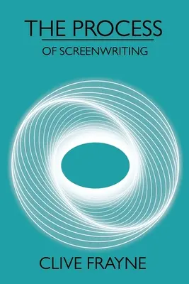 Le processus d'écriture d'un scénario - The Process: of Screenwriting