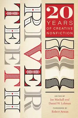 Les dents de la rivière : Vingt ans de nonfiction créative - River Teeth: Twenty Years of Creative Nonfiction