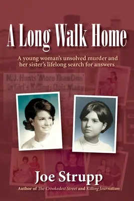 A Long Walk Home : Le meurtre non résolu d'une jeune femme et la quête de réponses de sa sœur tout au long de sa vie - A Long Walk Home: A young woman's unsolved murder and her sister's lifelong search for answers