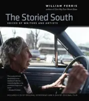 The Storied South : Voix d'écrivains et d'artistes - The Storied South: Voices of Writers and Artists