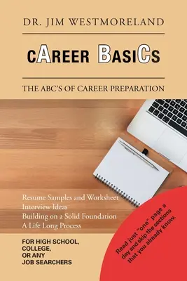 Les bases de la carrière : Les ABC de la préparation à la carrière - Career Basics: The Abc's of Career Preparation