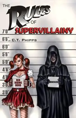 Les règles de la supercherie - The Rules of Supervillainy