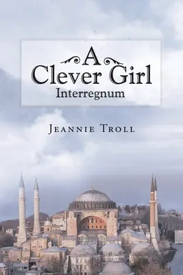 Une fille intelligente : Interregnum - A Clever Girl: Interregnum
