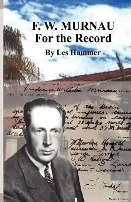 F. W. Murnau : Pour mémoire - F. W. Murnau: For the Record