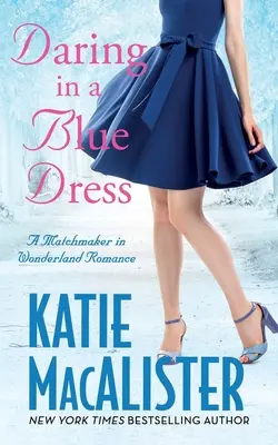 L'audace en robe bleue - Daring in a Blue Dress