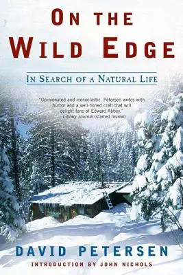 À la lisière de la nature : à la recherche d'une vie naturelle - On the Wild Edge: In Search of a Natural Life