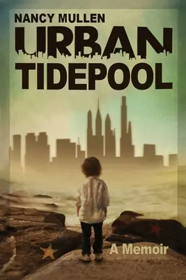 Le coin des villes - Urban Tidepool