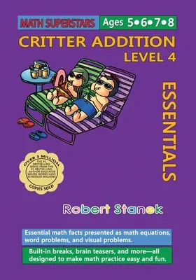 Math Superstars Addition Level 4 : Essential Math Facts for Ages 5 - 8 - Math Superstars Addition Level 4: Essential Math Facts for Ages 5 - 8