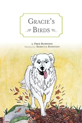 Les oiseaux de Gracie - Gracie's Birds