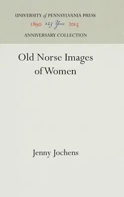 Images de femmes en vieux norrois - Old Norse Images of Women