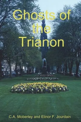 Les fantômes de Trianon - The Ghosts of Trianon