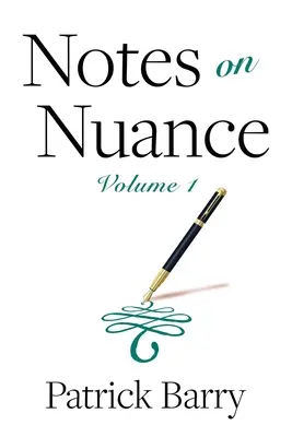 Notes sur Nuance : Volume 1 - Notes on Nuance: Volume 1