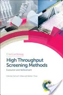 Méthodes de criblage à haut débit : Évolution et perfectionnement - High Throughput Screening Methods: Evolution and Refinement