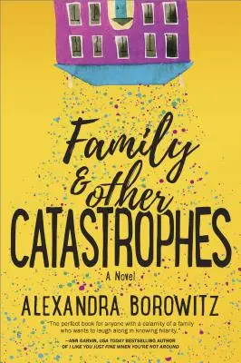 Famille et autres catastrophes - Family and Other Catastrophes