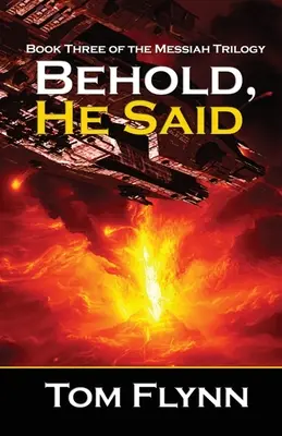 Voici, il a dit (Trilogie du Messie, Livre 3) - Behold, He Said (Messiah Trilogy Book 3)
