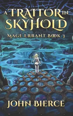 Un traître à Skyhold : Mage Errant Livre 3 - A Traitor in Skyhold: Mage Errant Book 3