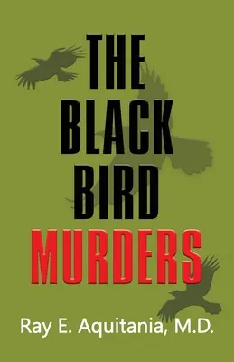 Les meurtres de l'oiseau noir - The Black Bird Murders