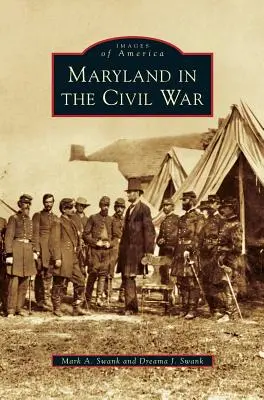 Le Maryland dans la guerre civile - Maryland in the Civil War