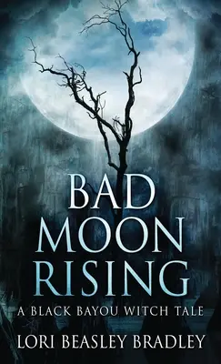 La mauvaise lune se lève - Bad Moon Rising