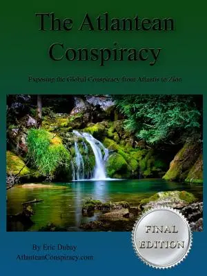 La conspiration atlante (édition finale) - The Atlantean Conspiracy (Final Edition)