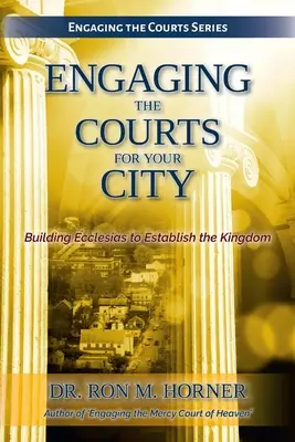 Engager les tribunaux pour votre ville - Engaging the Courts for Your City