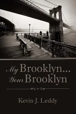 Mon Brooklyn ........................... Votre Brooklyn - My Brooklyn . . . Your Brooklyn