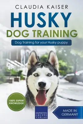 Formation Husky - Formation canine pour votre chiot Husky - Husky Training - Dog Training for your Husky puppy