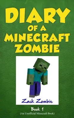 Journal d'un zombie Minecraft, tome 1 : Une frayeur et un défi - Diary of a Minecraft Zombie Book 1: A Scare of a Dare