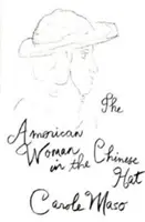 L'Américaine au chapeau chinois - American Woman in the Chinese Hat