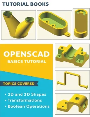 Tutoriel de base sur OpenSCAD - OpenSCAD Basics Tutorial