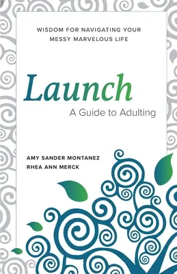 Lancement : Un guide pour devenir adulte - Launch: A Guide to Adulting