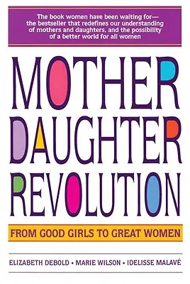 La révolution mère-fille - Mother Daughter Revolution