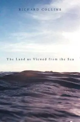 La terre vue de la mer - The Land as Viewed from the Sea