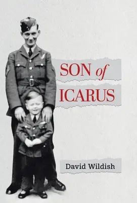 Fils d'Icare : grandir dans l'Angleterre de l'après-guerre - Son of Icarus: Growing up in Post-war England