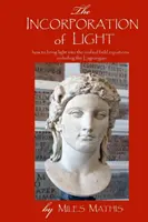 L'incorporation de la lumière - The Incorporation of Light
