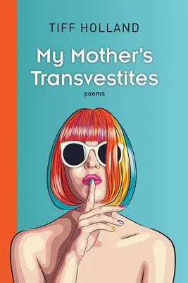 Les travestis de ma mère - My Mother's Transvestites