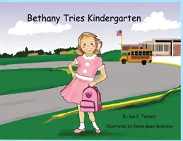 Bethany s'essaie au jardin d'enfants - Bethany Tries Kindergarten