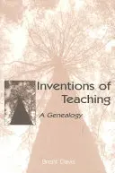 Inventions de l'enseignement : une généalogie - Inventions of Teaching: A Genealogy