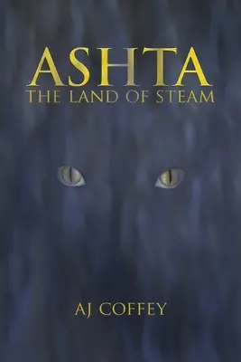 Ashta : le pays de la vapeur - Ashta: The Land of Steam