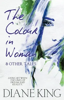 La couleur de la femme et autres contes - The Colour in Woman and Other Tales